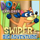 Dora the Explorer: Swipers Big Adventure!